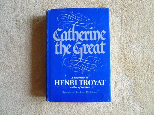 Catherine the Great: A Biography