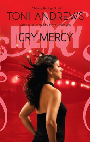 Cry Mercy (A Mercy Hollings Novel, 3)