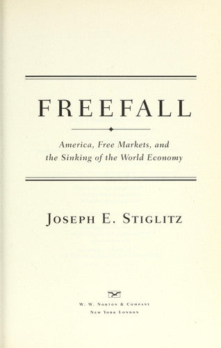 Freefall: America, Free Markets, and the Sinking of the World Economy