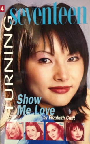 Turning Seventeen #4: Show Me Love