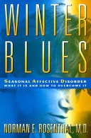 Winter Blues: Seasonal Affective Disorder: What It Is and How to Overcome It