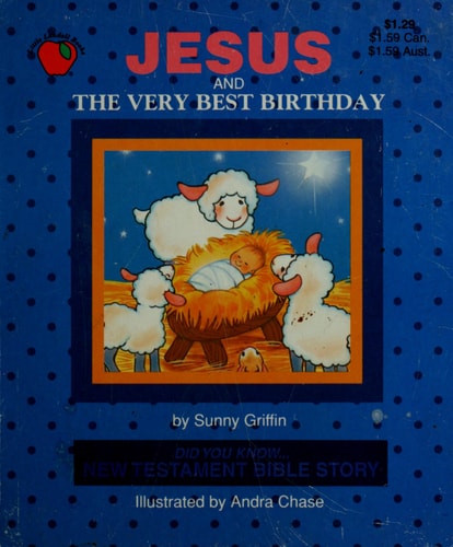 Jesus and the Very Best Birthday