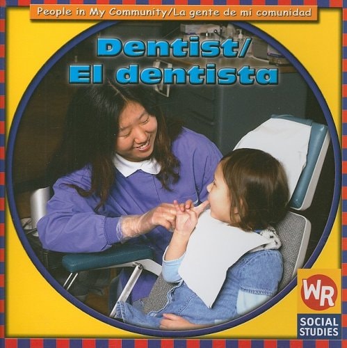 Dentist/El Dentista (People in My Community / La Gente De Mi Comunidad) (English and Spanish Edition)