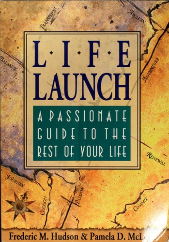 Lifelaunch: A Passionate Guide to the Rest of Your Life