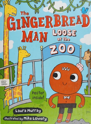 The Gingerbread Man Loose at The Zoo (The Gingerbread Man Is Loose)