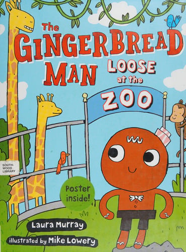 The Gingerbread Man Loose at The Zoo (The Gingerbread Man Is Loose)