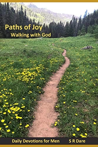 Paths of Joy: Walking with God (Daily Devotions for Men)