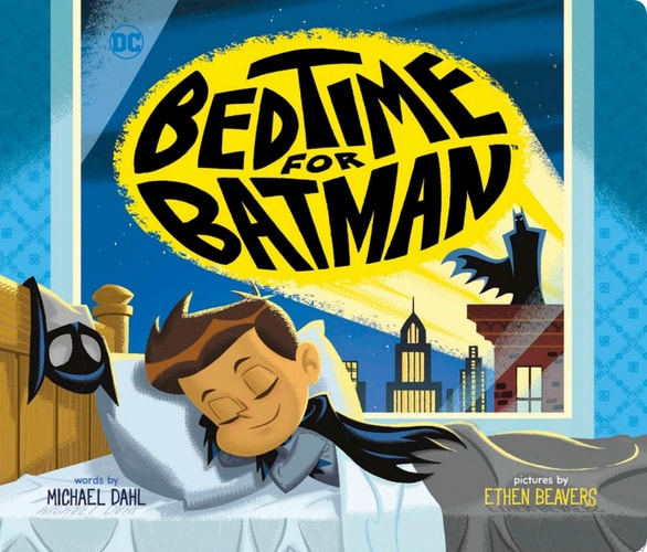 Bedtime for Batman (DC Super Heroes)