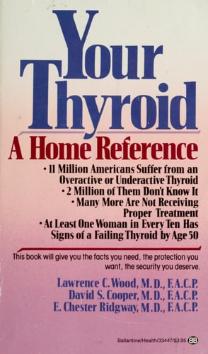 Your Thyroid: A Home Reference