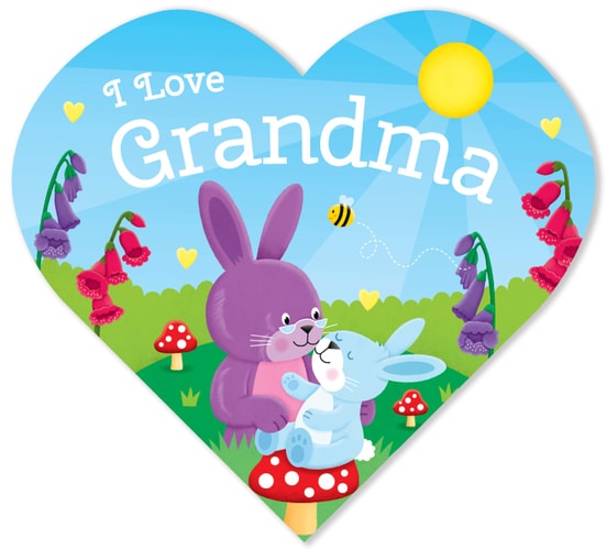 I Love Grandma-Adorable Animals Illustrate the Special Bond between Grandma and Grandchild in this Heart-Shaped Board Book