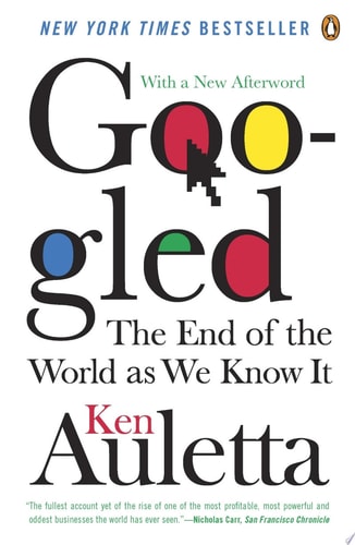 Googled: The End of the World As We Know It