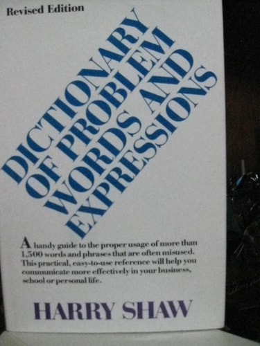 Dictionary of Problem Words and Expressions by Harry Shaw (1987-02-03)