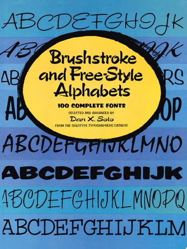 Brushstroke and Free-Style Alphabets (Lettering, Calligraphy, Typography)