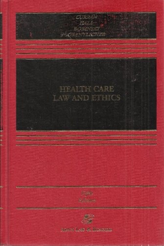 Health Care Law and Ethics