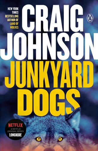 Junkyard Dogs A Longmire Mystery