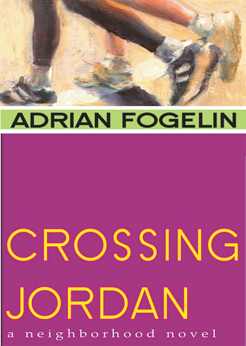 Crossing Jordan (Neighborhood Novels, 1)