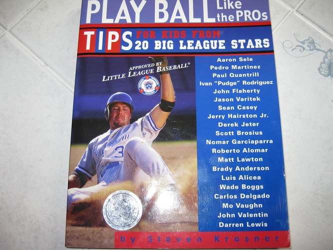 Play Ball Like the Pros: Tips for Kids from 20 Big League Stars