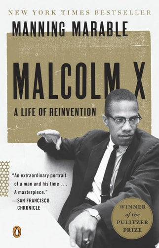 Malcolm X A Life of Reinvention (Pulitzer Prize Winner)