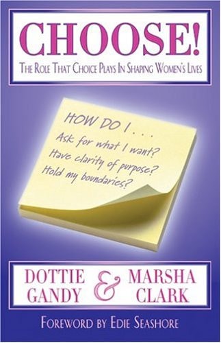 Choose!: The Role That Choice Plays in Shaping Women's Lives
