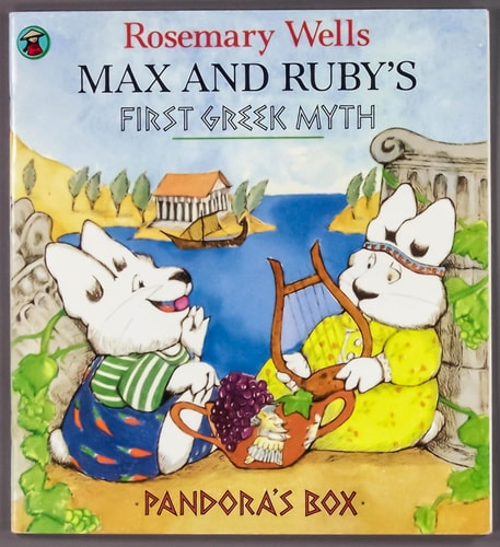 Max and Ruby's First Greek Myth