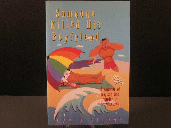 Someone Killed His Boyfriend: A Summer of Sex, Sun and Murder in Provincetown