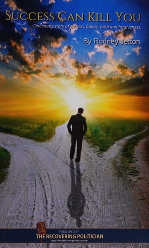 Success Can Kill You: One man's story of success, failure and forgiveness.