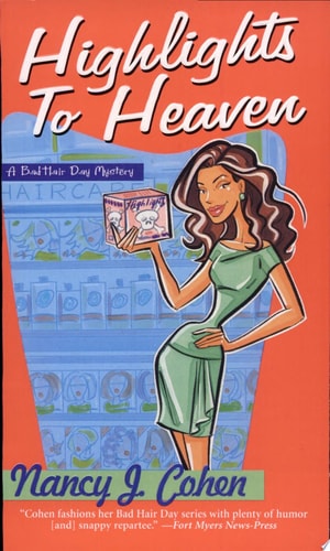 Highlights To Heaven (Bad Hair Day Mystery)