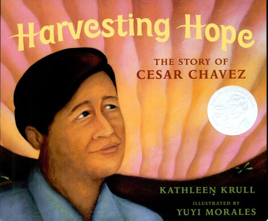 Harvesting Hope: The Story of Cesar Chavez