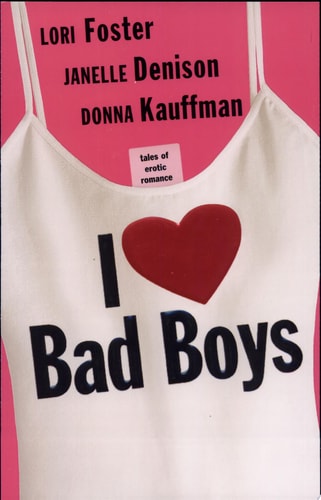I Love Bad Boys