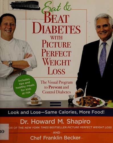 Eat & Beat Diabetes with Picture Perfect Weight Loss: The Visual Program to Prevent and Control Diabetes