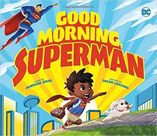 Good Morning, Superman! (DC Super Heroes)