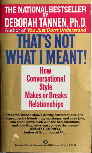 That's Not What I Meant!:  How Conversational Style Makes or Breaks Relationships