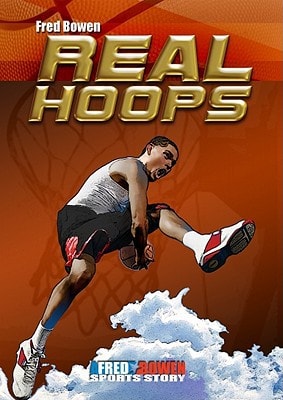 Real Hoops (Fred Bowen Sports Story Series)