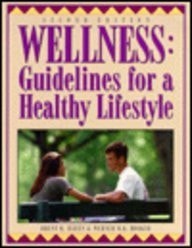 Wellness: Guidelines for a Healthy Lifestyle