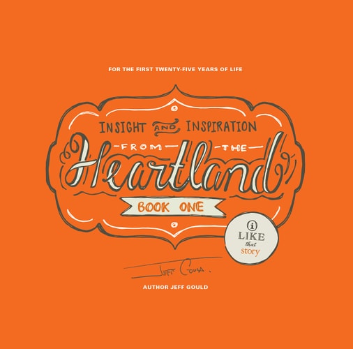 I Like that Story: Insight and Inspiration from the heartland Book 1