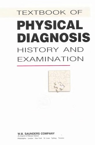 Textbook of Physical Diagnosis: History and Examination