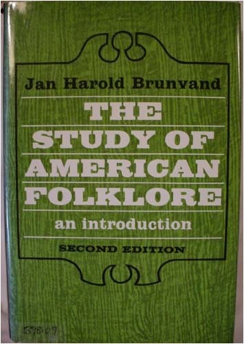 The Study of American Folklore An Introduction