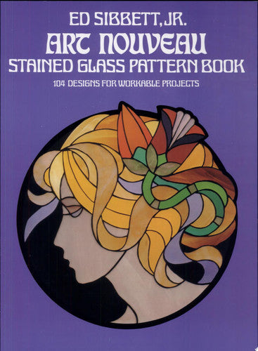 Art Nouveau Stained Glass Pattern Book (Dover Crafts: Stained Glass)