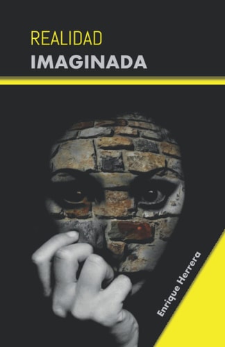 Realidad imaginada (Spanish Edition)