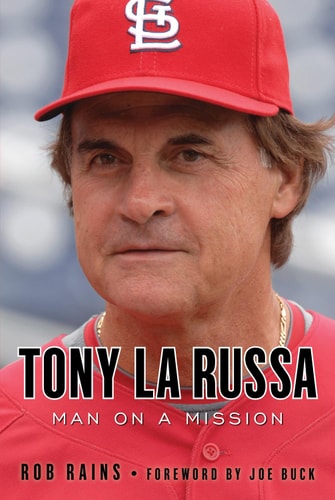 Tony La Russa Man on a Mission