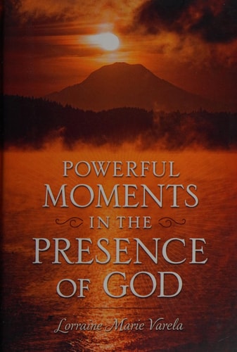 Powerful Moments in the Presence of God