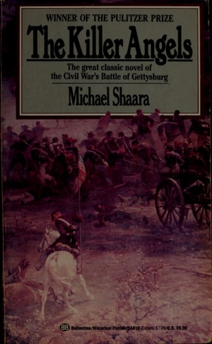 The Killer Angels: The Classic Novel of the Civil War (Civil War Trilogy)