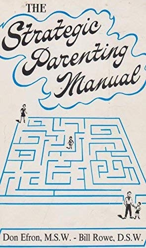 The Strategic Parenting Manual