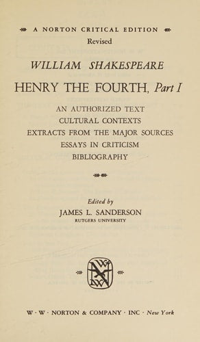 Henry the Fourth: An Authorized Text, Cultural Contexts, Extracts from the Major Sources, Essays in Criticism, Bibliog (Henry IV)