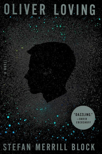 Oliver Loving: A Novel