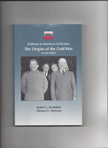 The Origins of the Cold War (Problems in American Civilization)