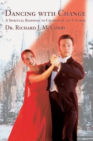 Dancing with Change: A Spiritual Response to Changes in the Church