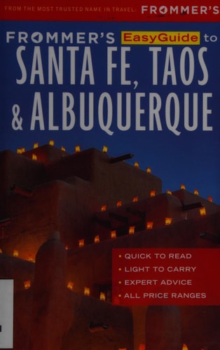 Frommer's EasyGuide to Santa Fe, Taos and Albuquerque (Easy Guides)