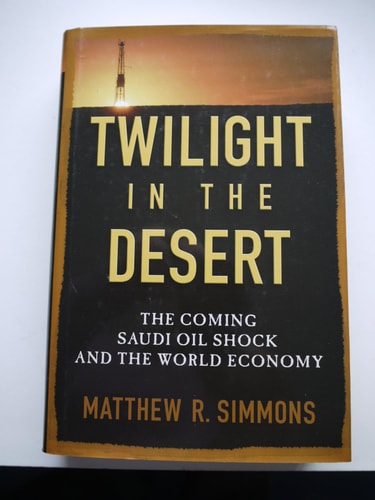 Twilight in the Desert: The Coming Saudi Oil Shock and the World Economy