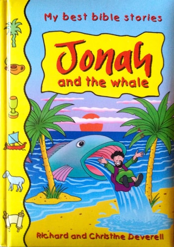 My Best Bible Stories: Jonah and the Whale